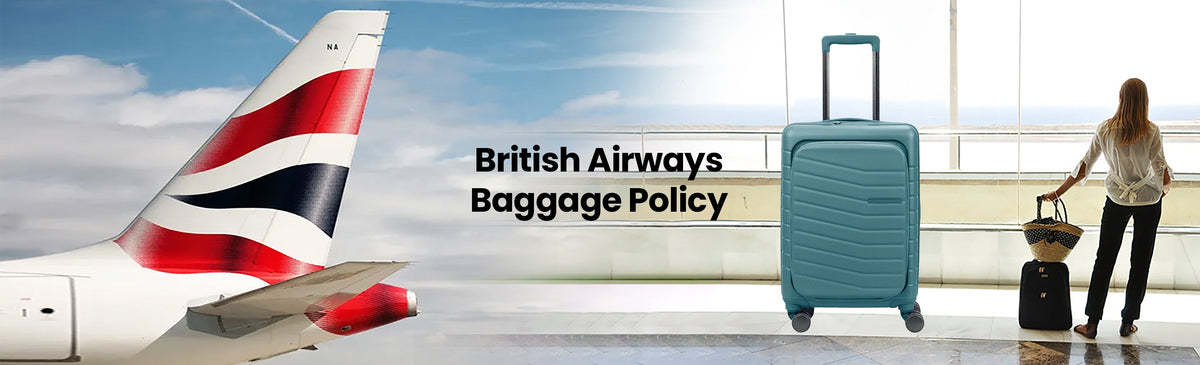 British Airways Baggage Policy Updated