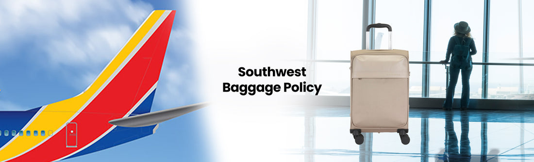 Southwest Airlines Baggage Policy